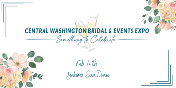 2023 Central Washington Bridal & Events Expo Coming This February